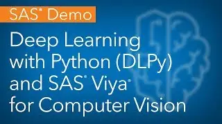 SAS Demo | Deep Learning with Python (DLPy) and SAS Viya for Computer Vision