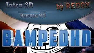 Intro para BampedHD | byReÐoX