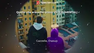 [INSTRUMENTAL] Gazzelle - Quello che eravamo prima (feat. thasup)