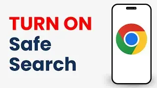 Turn On Safe Search Filter in Chrome