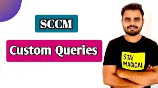 Custom Queries in SCCM