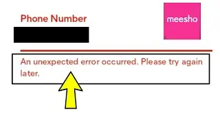 Meesho An Unexpected Error Occurred. Problem Sloved