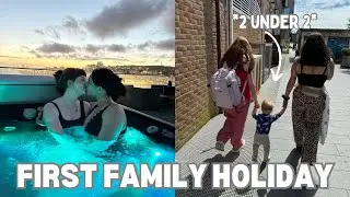 FIRST FAMILY HOLIDAY *with 2 under 2*