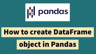 How to Work with Pandas DataFrame