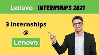 Lenovo Internships 2021 | 3 Internships at Lenovo | Lenovo Summer Internship 2021
