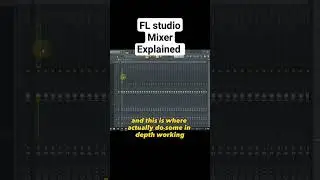 FL studio Mixer Explained #tutorial #fl #flstudio #mixing #mixer #audio #flmixing #fruityloop