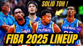 GILAS PILIPINAS POSSIBLE 12-MAN LINEUP sa 2025 FIBA ASIA CUP ! SOLID LINEUP !