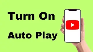 How To Turn On AutoPlay Next Video On YouTube