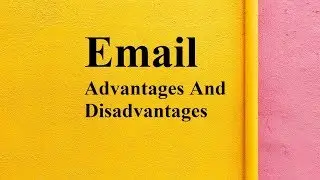 Email advantages and disadvantages