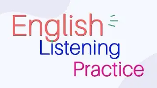 Listen to English Conversation | English Listening | English Conversation & Listening Practice