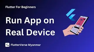 Run Flutter App on Real Device