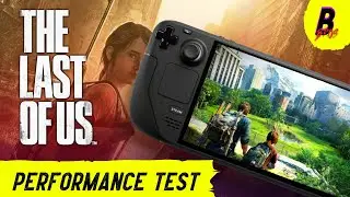 The Last of Us Part 1 on Steam Deck: Performance Analysis & Patch Comparison