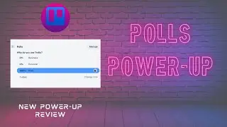 Polls in Trello (Polls Power-Up Review)