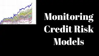 Monitoring and Backtesting Credit Risk Models || PD, LGD, EAD || Basel || Risk Management