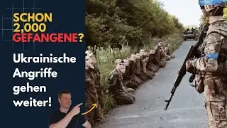 Schon 2.000 Kriegsgefangene in der Kursk-Offensive? Kursk-Offensive Tag 8