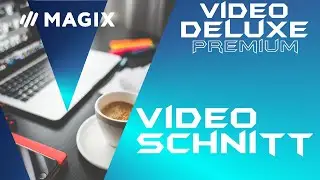 Magix Video Deluxe 2020 Premium - Beginners guide in video editing - Tutorial