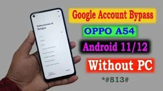 Oppo A54 Google Account Bypass/Oppo A54 cph2239 Frp Bypass Without PC/Oppo A54 Google Account Remove