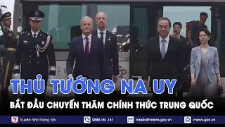Thủ tướng Na Uy bắt đầu chuyến thăm chính thức Trung Quốc - Tin Thế giới - VNews