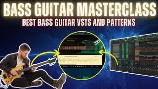 BASS GUITAR MASTERCLASS | How to create realistic Bass? Bass guitar patterns & VSTs