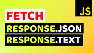 Handling Data using Fetch (Text & JSON) in JavaScript