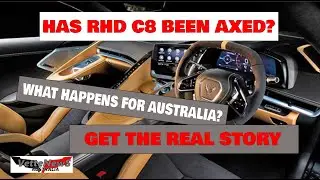 VetteNewS Australia: Is the RHD C8 Axed?