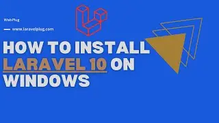 How to Install Laravel 10 on Windows