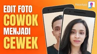 Cara Edit Foto Cowok Menjadi Cewek