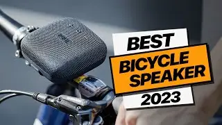 Bicycle Speaker: Top Picks 2023!