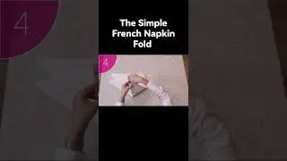 French Napkin Fold (Step by step tutorial)