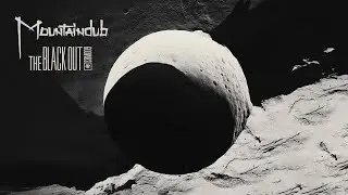 Mountaindub - The Black Out [Seven Beats Music]