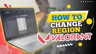 How to Change Region in Valorant (2024)