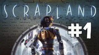 Scrapland [ПРОХОЖДЕНИЕ] #1