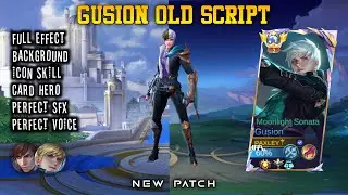 MLBB - Gusion Old Script Skin | Full Effect | Perfect Audio | Update Patch Terbaru