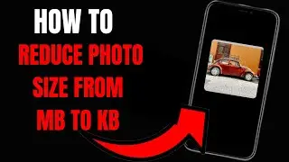 How to Reduce Photo Size on Android [MB to KB]