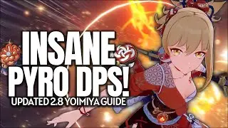 she's still INSANE! UPDATED Yoimiya Guide - Artifacts, Weapons, Teams & Tips | Genshin Impact 2.8