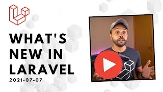 What's New in Laravel (#4) — 2021-07-07