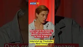 Ana Tkacenko despre relația cu Dumnezeu