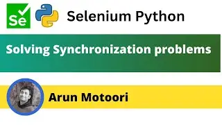 Solving Synchronization problems in Selenium Python (Selenium Python)
