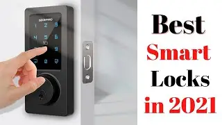 Top 5 BEST Smart Locks of [2021]