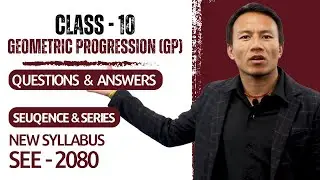 Geometric Progression (GP) Class 10  in Nepali || Questions & Answers | Sequence & Series -SEE Exam