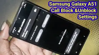 Samsung a51 call blocklist settings | How to block number in samsung galaxy A51