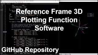 Reference Frames 3D Plotting Function (w/ GitHub Repository) | Numerical Methods with Python 10