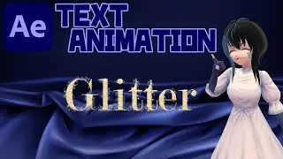【After Effects】[TEXT ANIMATION] GLITTER TEXT ANIMATION