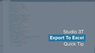 Export MongoDB Data To Excel / Google Sheets  | Using Studio 3T