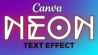 Neon Text Effect Canva