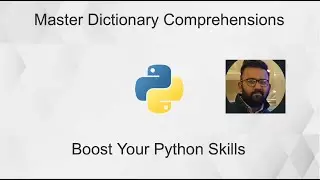 Master Dictionary Comprehensions in Python | Boost Your Programming Skills