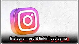 3 Adımda Instagram Profil Linkini Paylaşma!