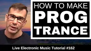 How to make Melodic Progressive Trance + Logic Pro X Template | Live Electronic Music Tutorial 
