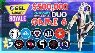 $500,000 🥊ESL Katowice Duo🥊 Game 6 Viewing Party (Fortnite)