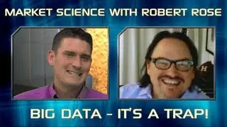 Big Data - It's a Trap - Market Science
